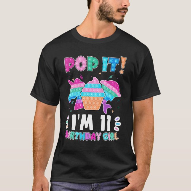 Camiseta Pop It I m 11 Birthday Chica Pop Fidget Toys Graph (Anverso)