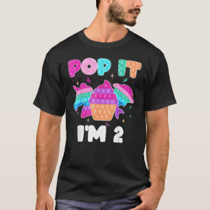 Camiseta Pop It I m 2 Birthday Chica Pop Fidget Toys Graphi