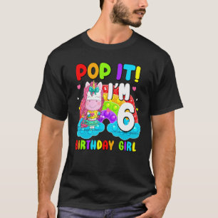 Camiseta Pop It I m 6 Birthday Chica Pop Fidget Toys Graphi