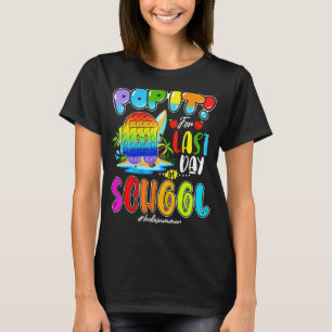 Camiseta Pop It Last Day Of School Teacher Student Summer F