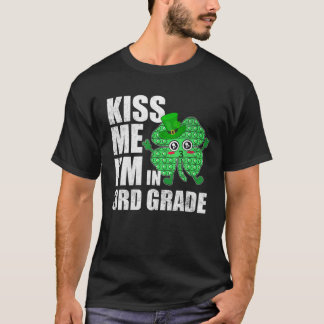 Camiseta Pop it me besa que estoy en 3er grado St Patrick D