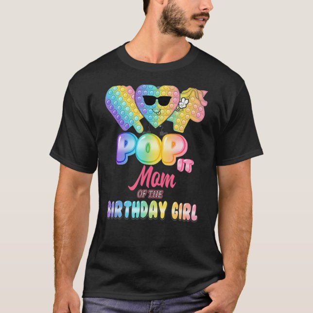 Camiseta Pop It Mom De La Chica De Cumpleaños Fidgets Bday  (Anverso)
