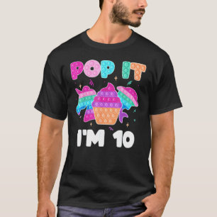 Camiseta Pop It Soy 10 Chica de cumpleaños Pop Fidget Toys 