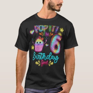 Camiseta Pop it Tengo 6 años Chica Fiesta Tema