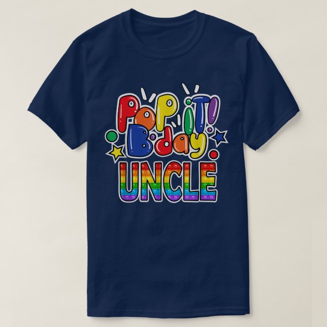 Camiseta Pop it Uncle de un Chica de cumpleaños o un Fidget (Diseño del anverso)