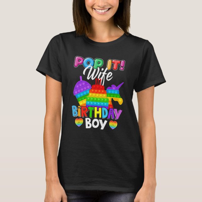 Camiseta Pop It Wife Birthday Boy Fidget Kid Matching Famil (Anverso)