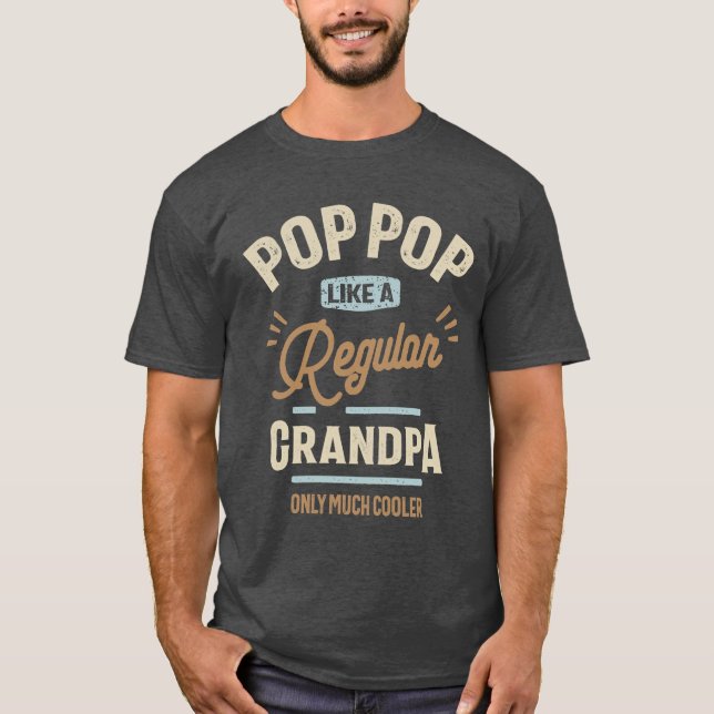 Camiseta Pop pop como un abuelo normal sólo mucho frío (Anverso)