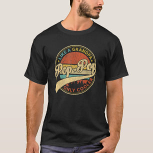Camiseta Pop Pop Como Un Abuelo Sólo Retro De Pop-Pop Fino
