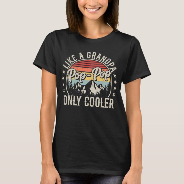 Camiseta Pop-Pop como un abuelo sólo retro más frio (Anverso)