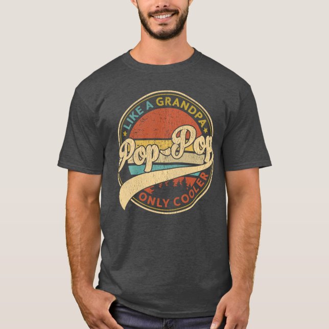 Camiseta Pop Pop Like A Grandpa Only Cooler Retro PopPop Fa (Anverso)