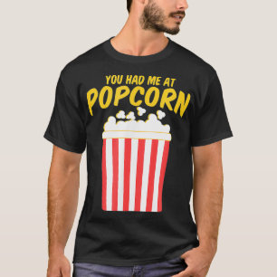 Camiseta Popcorn Cinema Lover You Had Me At Popcorn Snack L