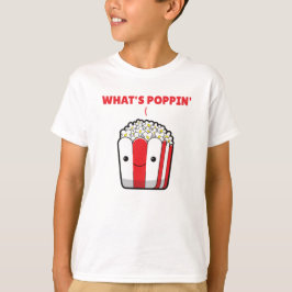 Camiseta Popcorn Whats Poppin Diciendo curiosamente