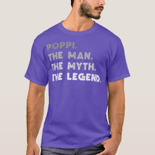 Camiseta Poppi El Hombre El Mito La Leyenda Funny Guay