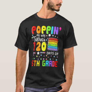 Camiseta Poppin A Lo Largo De 120 Días De 5º Grado Cute P
