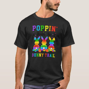 Camiseta Poppin Down Bunny Trail Pop It Bunny Easter Da