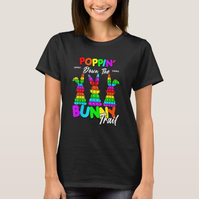 Camiseta Poppin' Down The Bunny Trail Easter Eggs Pop It Ra (Anverso)