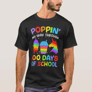 Camiseta Poppin My Way Through 100 Days 100th Day Of School