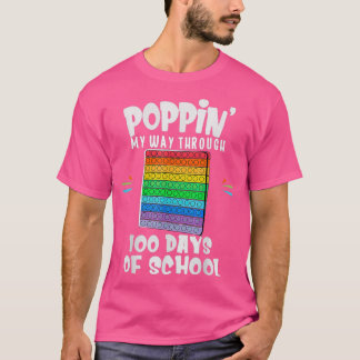 Camiseta Poppin My Way Through 100 Days Funny 100th Day of