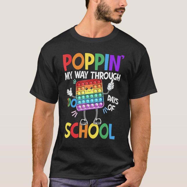 Camiseta Poppin' My Way Through 100 Days Of School Fidget 1 (Anverso)