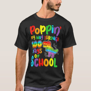 Camiseta Poppin My Way Through 100 Days Of School Pop It Fi