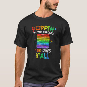 Camiseta Poppin My Way Through 100 Days Y'All 100Th Day Tea