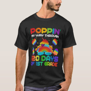 Camiseta Poppin My Way Through 120 Days Of 1st Grade Pop It