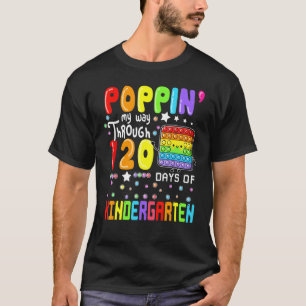 Camiseta Poppin My Way Through 120 Days Of Kindergarten Cut