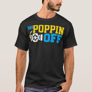 Camiseta Poppin Off Soldadura Funny Pipeliner Welder Welds 