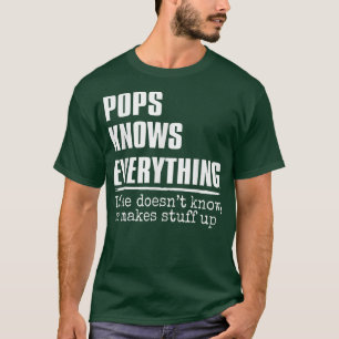 Camiseta Pops Knows Everything Funny Pops Grandfather Fathe