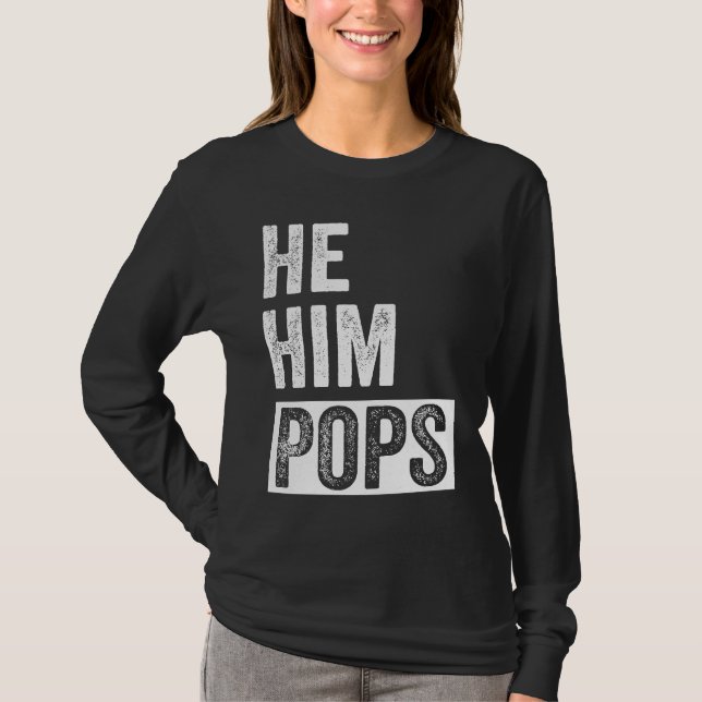 Camiseta Pops  Valentine Quote  He Him Pops  2 (Anverso)