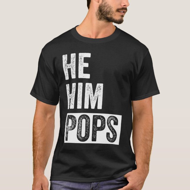 Camiseta Pops  Valentine Quote  He Him Pops  2 (Anverso)