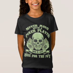 Camiseta Póquer divertido Nunca Mess Con Un Jugador De Pó