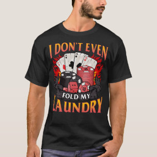 Camiseta Póquer que ni siquiera moldea mis tarjetas de juga