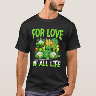 Camiseta Por Amor A Toda La Vida Que Vegan