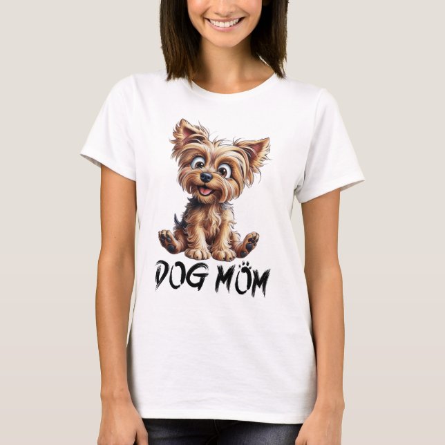 Camiseta Por cada perra mamá: Adorable Yorkie (Anverso)