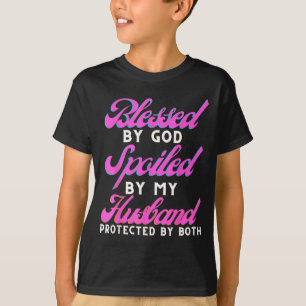 Camiseta Por Dios Bendito Marido Mimado Protegido
