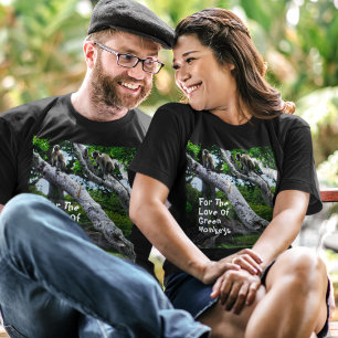Camiseta Por El Amor De Los Monos Verdes