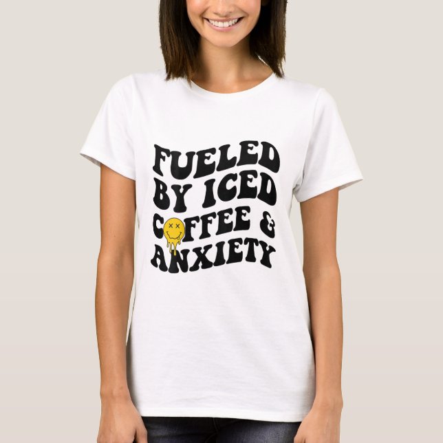 Camiseta Por El Café Helado Y La Ansiedad La Salud Mental A (Anverso)