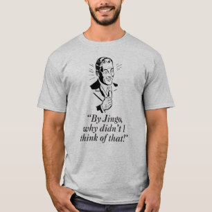 Camiseta Por el jingo…