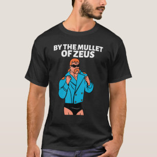 Camiseta Por El Mullet De Zeus Business In Front Fiesta In
