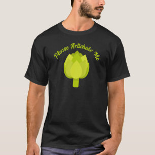 Camiseta Por favor Artichoke Me Verde Vegetable Veggie F