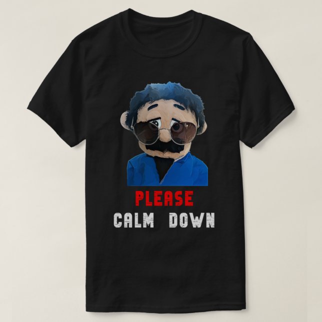Camiseta Por Favor, Cálmense Con Los Títeres Incómodos Dieg (Diseño del anverso)