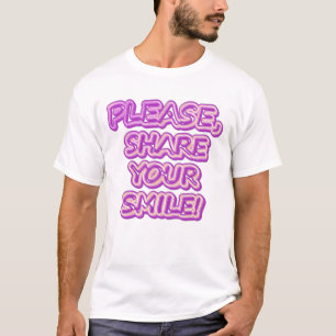 Camiseta "¡Por Favor, Comparte Tu Sonrisa!" Diseño Cuto. ¡H