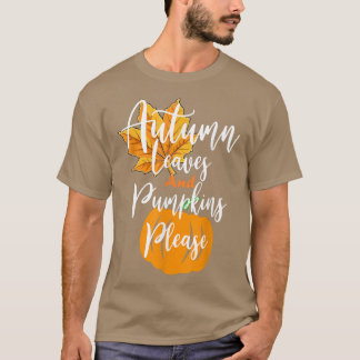 Camiseta Por favor, cortar las hojas de otoño y calabazas d