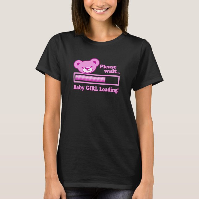 Camiseta Por favor, espere, Baby GIRL Loading (diseño de os (Anverso)