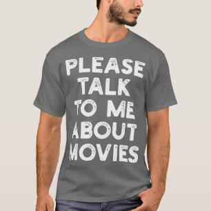 Camiseta por favor, háblame de las películas