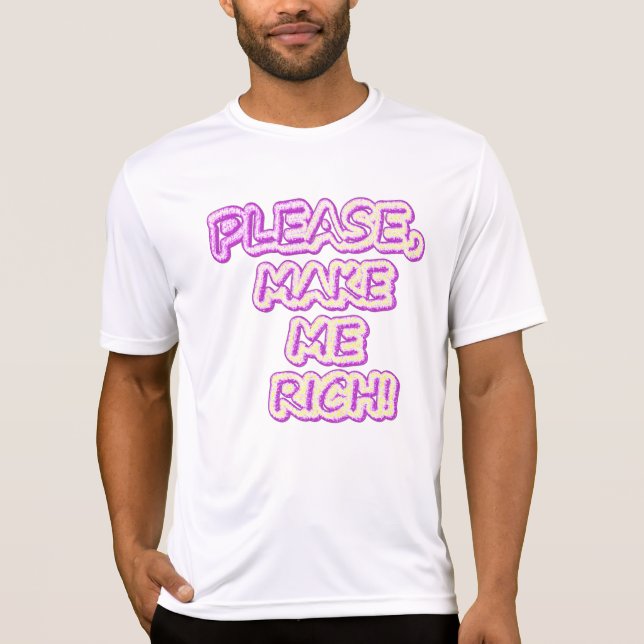 Camiseta "¡Por Favor, Hazme Ricos!" Diseño Cuto. ¡Hazte con (Anverso)