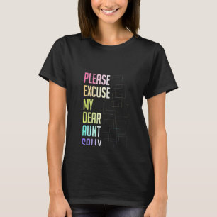 Camiseta Por Favor, Las Mujeres Perdonen A Mi Querida Tía S