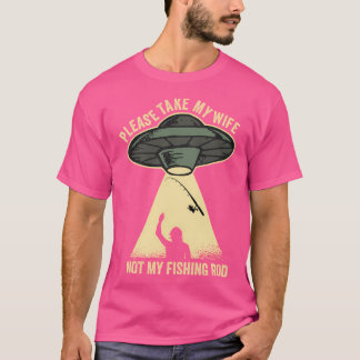 Camiseta Por Favor Llevar A Mi Esposa No A Mi Rod Funny Hus