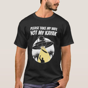 Camiseta Por Favor, Llevar A Mi Esposa No Mi Secuestro De K